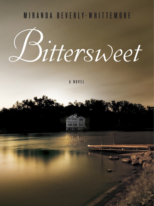 Title details for Bittersweet by Miranda Beverly-Whittemore - Available